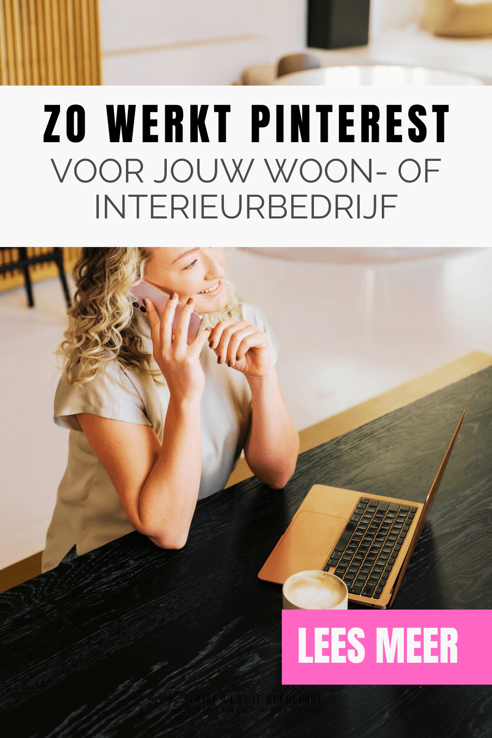 Zo werkt Pinterest voor jouw woon- of interieur bedrijf